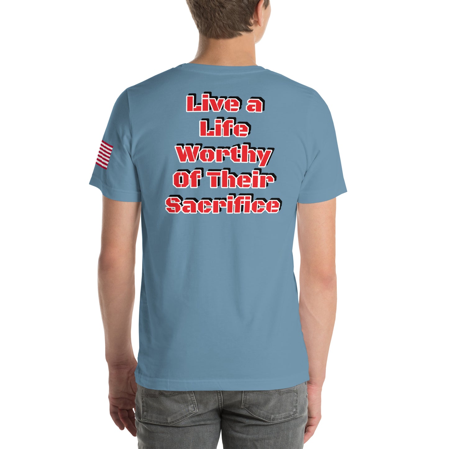 Savior Six Live A Life Worthy of Their Sacrifice Tee